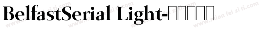 BelfastSerial Light字体转换
